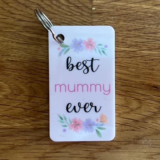 Best Mummy Ever Keychain